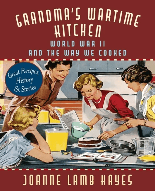 Grandma's Wartime Kitchen av Joanne Lamb Hayes, Jean Anderson