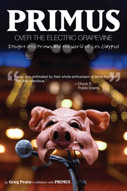 Primus: Over The Electric Grapevine av Greg Prato