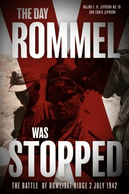 The Day Rommel was Stopped av F R Jephson, Chris Jephson