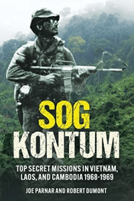 SOG Kontum av Joe Parnar, Robert Dumont