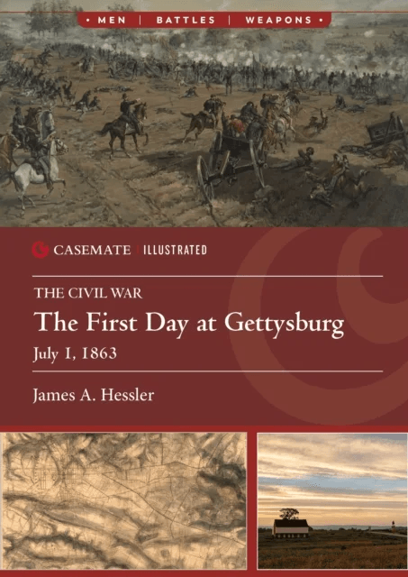 The First Day at Gettysburg, July 1, 1863 av James A. Hessler