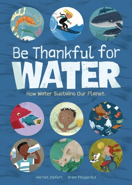 Be Thankful for Water av Harriet Ziefert