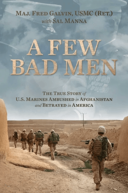 A Few Bad Men av USMC (Ret.) Major Fred Galvin