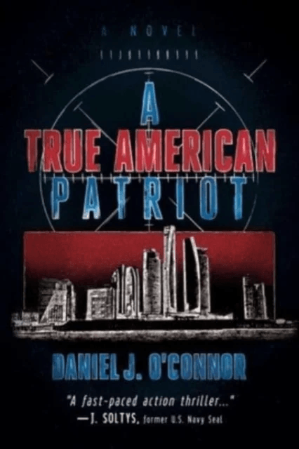 A True American Patriot av Daniel J. O'Connor
