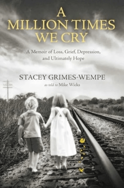 A Million Times We Cry av Stacey Grimes-Wempe