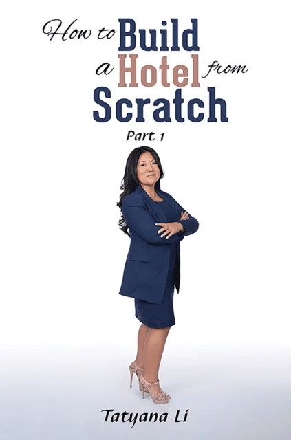 How to Build a Hotel from Scratch av Tatyana Li