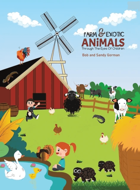 Farm and Exotic Animals through the Eyes of Children av Bob , Sandy Gorman