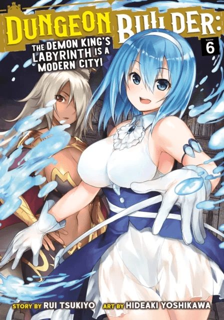 Dungeon Builder: The Demon King's Labyrinth is a Modern City! (Manga) Vol. 6 av Rui Tsukiyo