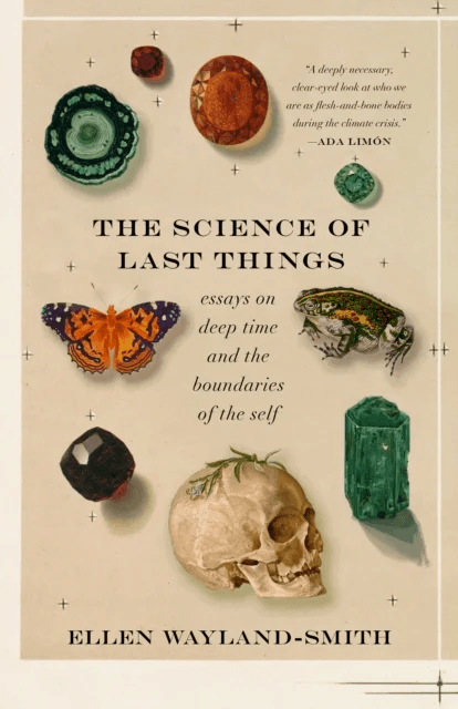 The Science of Last Things av Ellen Wayland-Smith