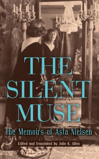 The Silent Muse av Asta Nielsen