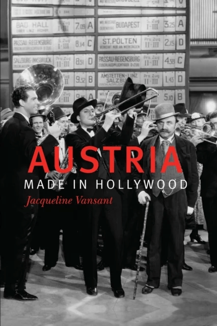 Austria Made in Hollywood av Dr. Jacqueline (Customer) Vansant