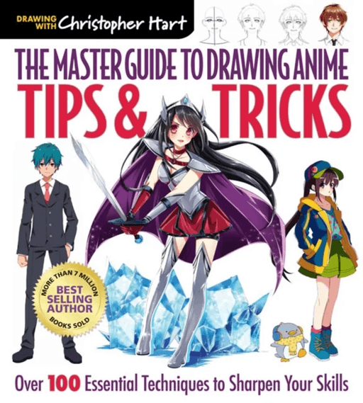 The Master Guide to Drawing Anime: Tips &amp; Tricks av Christopher Hart