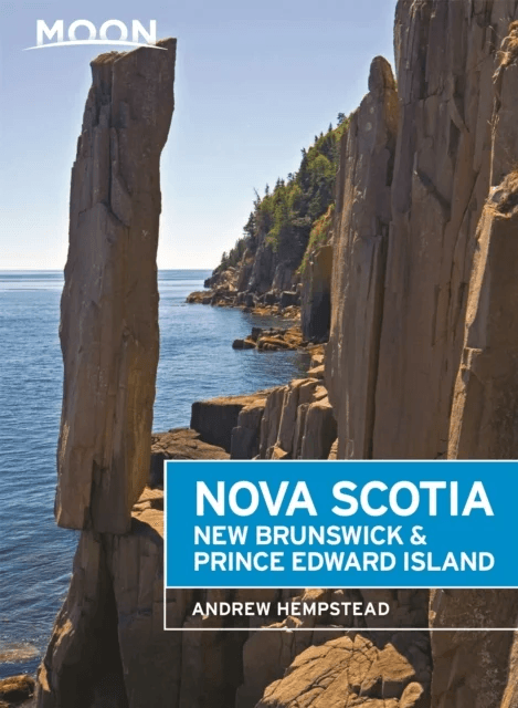 Moon Nova Scotia, New Brunswick &amp; Prince Edward Island (Sixth Edition) av Andrew Hempstead