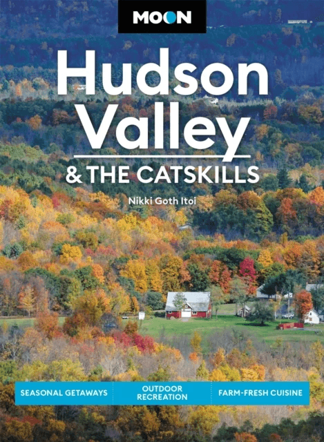 Moon Hudson Valley &amp; the Catskills (Sixth Edition) av Nikki Itoi