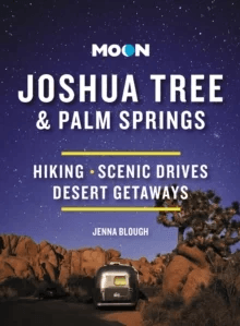 Moon Joshua Tree &amp; Palm Springs (Third Edition) av Jenna Blough