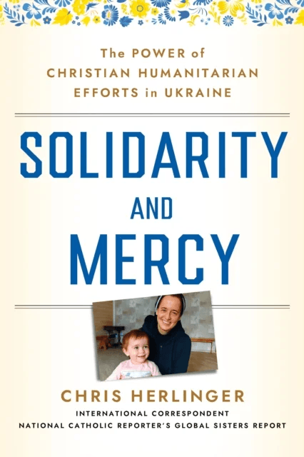 Solidarity and Mercy av Chris Herlinger