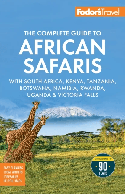 Fodor's The Complete Guide to African Safaris av Fodor's Travel Guides