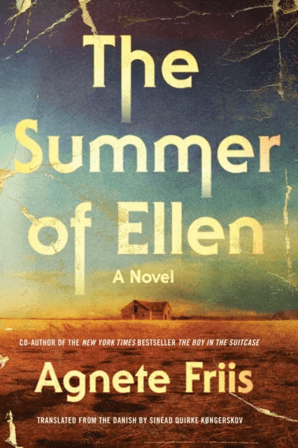 The Summer Of Ellen av Agnete Friis, Sinead Quirke Kongerskov