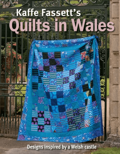 Kaffe Fassett's Quilts In Wales av Kaffe Fassett