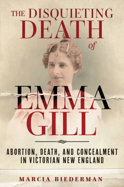 The Disquieting Death of Emma Gill av Marcia Biederman