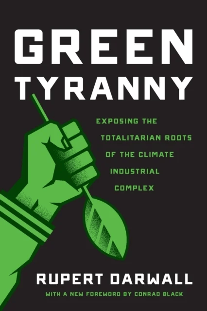 Green Tyranny av Rupert Darwall