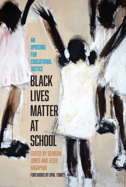 Black Lives Matter at School av Jesse Hagopian, Denisha Jones