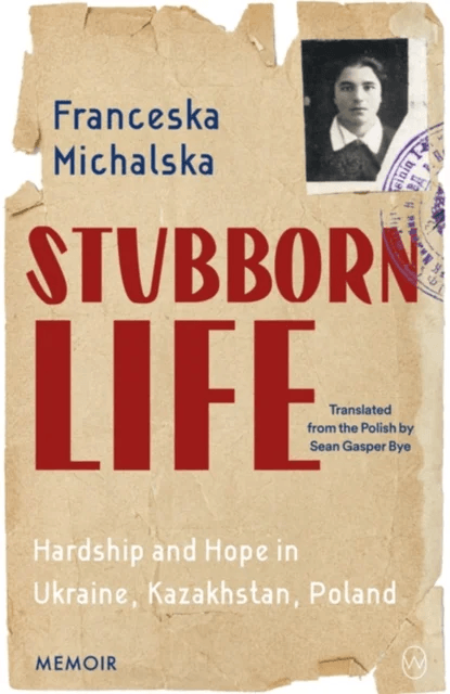 Stubborn Life av Franceska Michalska