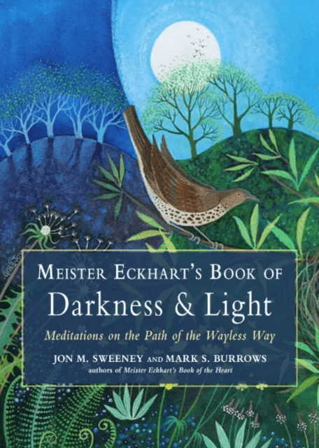 Meister Eckhart's Book of Darkness &amp; Light av Jon M. (Jon M. Sweeney) Sweeney, Mark S. (Mark S. Burrows) Burrows, Meister (Meister Eckhart) E