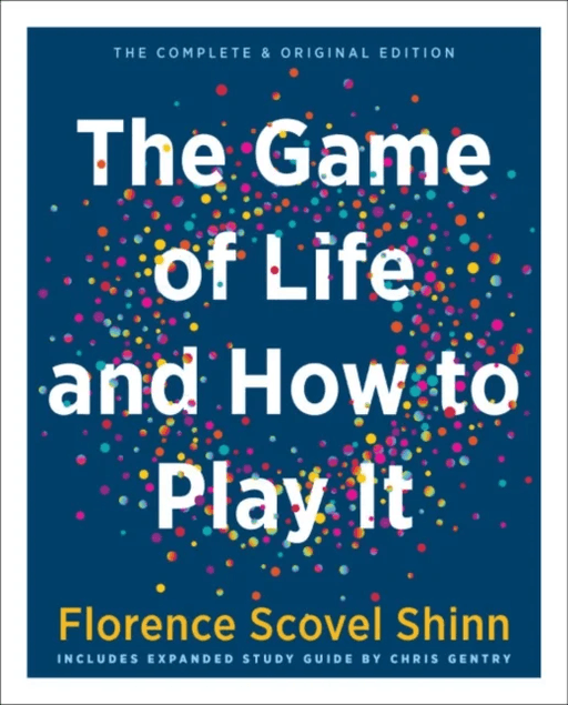 The Game of Life and How to Play it av Florence Scovel (Florence Scovel Shinn) Shinn