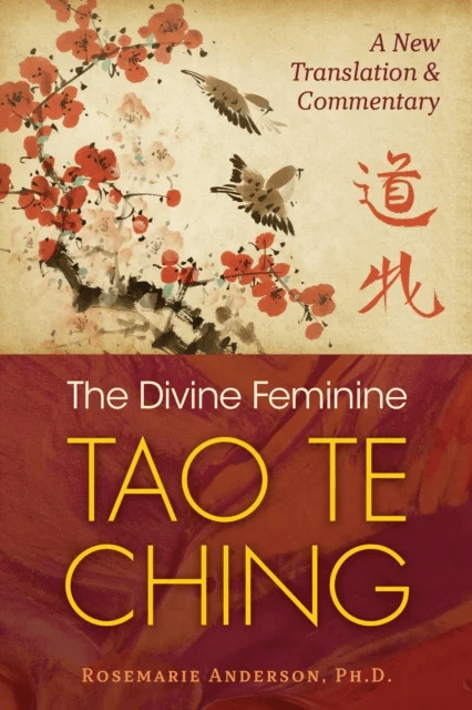 The Divine Feminine Tao Te Ching av Rosemarie Anderson