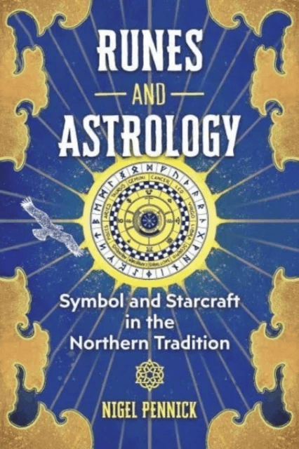 Runes and Astrology av Nigel Pennick