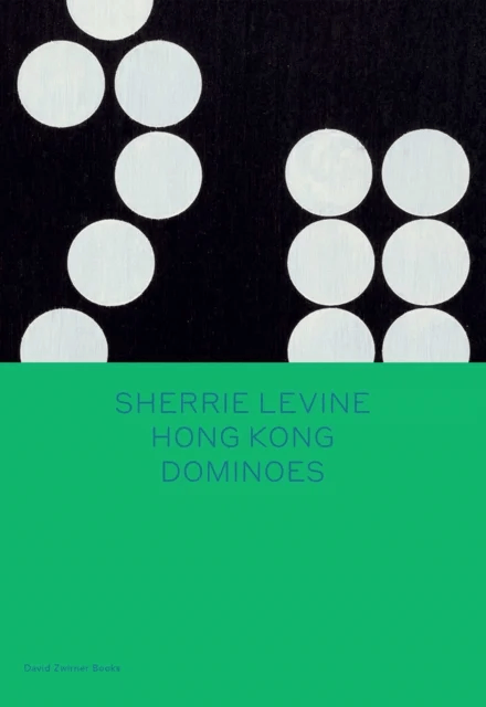 Sherrie Levine: Hong Kong Dominoes av Sherrie Levine, Larry List