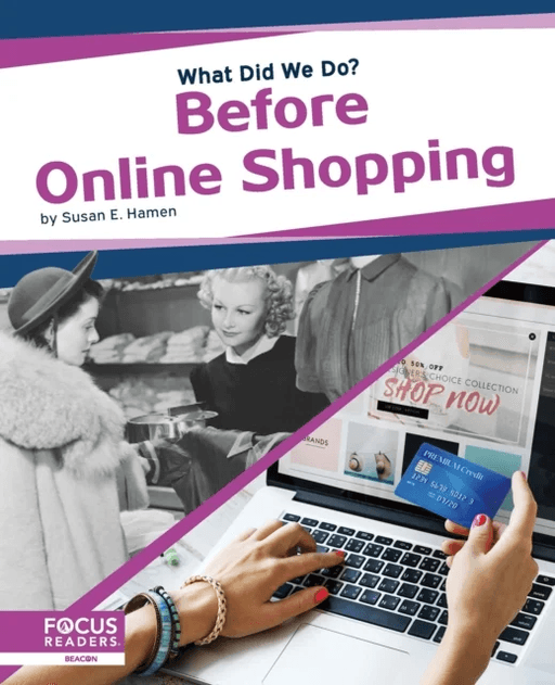 What Did We Do? Before Online Shopping av Susan E. Hamen