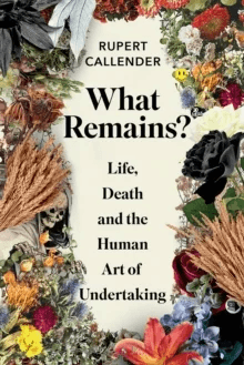 What Remains? av Rupert Callender