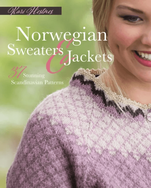 Norwegian Sweaters and Jackets av Kari Hestnes