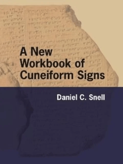 A New Workbook of Cuneiform Signs av Daniel C. (Professor) Snell