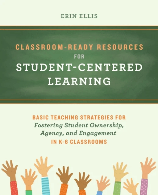 Classroom-ready Resources For Student-centered Learning av Erin Ellis