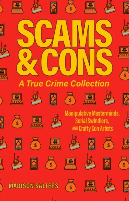 Scams And Cons av Madison Salters