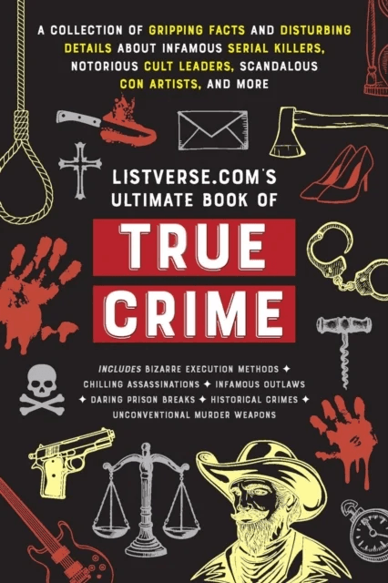 Listverse.com's Ultimate Book of True Crime av Jamie Frater