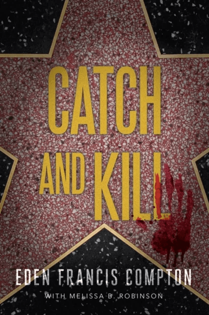 Catch and Kill av Eden Francis Compton