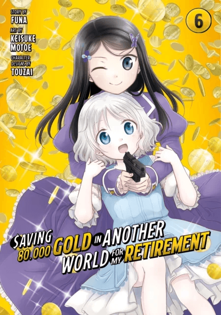 Saving 80,000 Gold in Another World for My Retirement 6 (Manga) av Keisuke Motoe