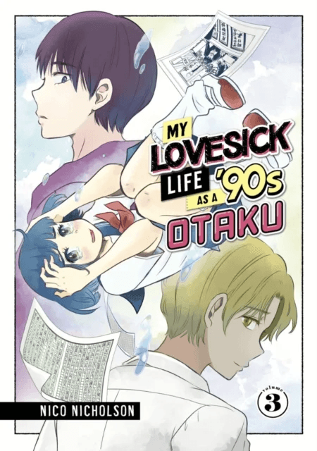 My Lovesick Life as a '90s Otaku 3 av Nico Nicholson