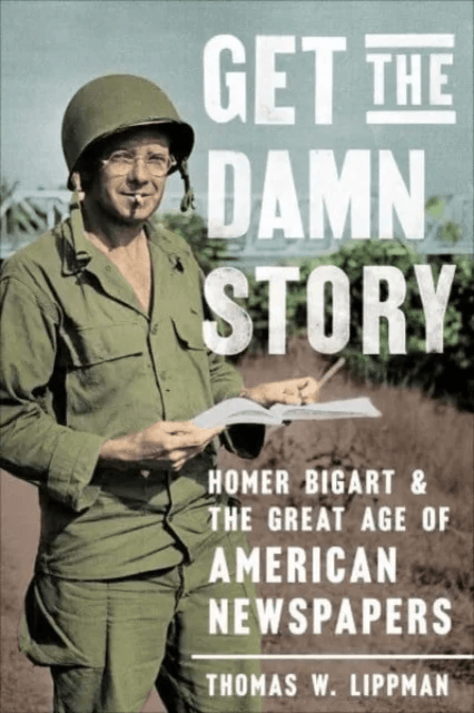 Get the Damn Story av Thomas W. Lippman