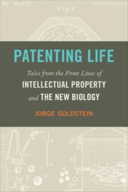 Patenting Life av Jorge Goldstein