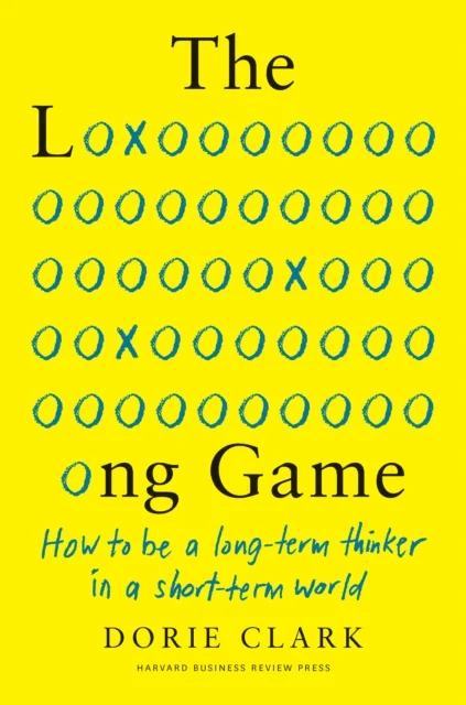 The Long Game av Dorie Clark