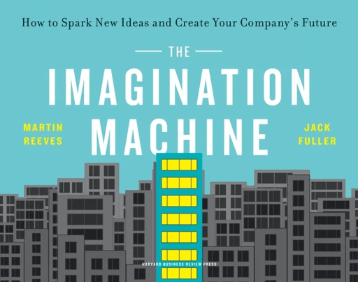 The Imagination Machine av Martin Reeves, Jack Fuller