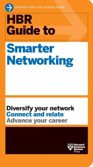 HBR Guide to Smarter Networking (HBR Guide Series) av Harvard Business Review