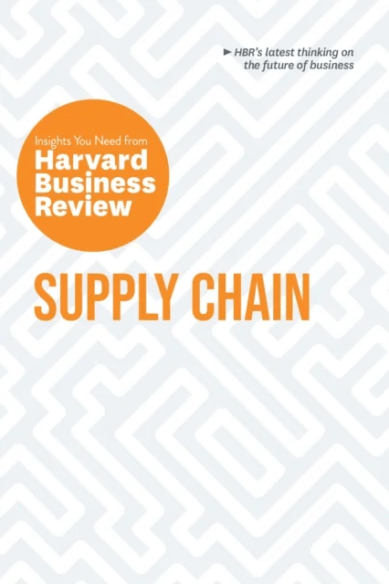 Supply Chain av Harvard Business Review, Willy C. Shih, Chr Shuh