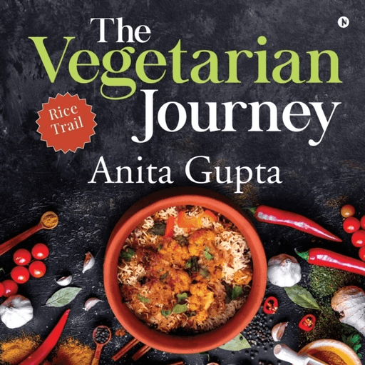 The Vegetarian Journey av Anita Gupta