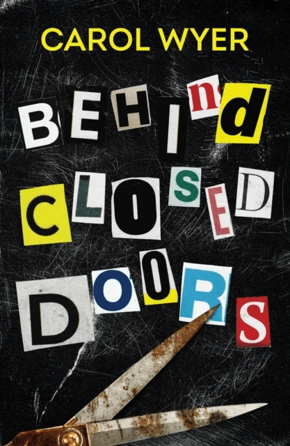 Behind Closed Doors av Carol Wyer